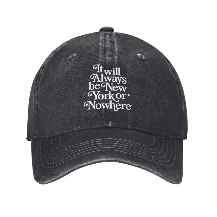 Casquette de baseball personnalisée en coton « It Will Always Be New York Or Nowhere » pour homme et
